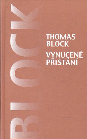 Vynucené přistání od Thomas H. Block