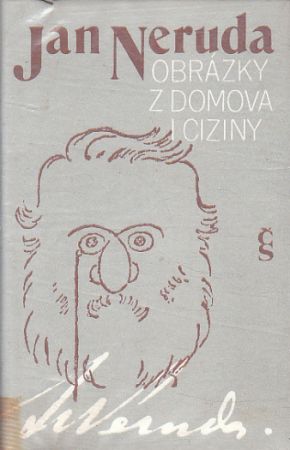 Obrázky z domova i ciziny od Jan Neruda