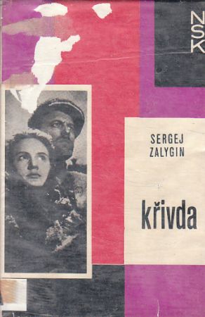 Křivda od Sergej Pavlovič Zalygin