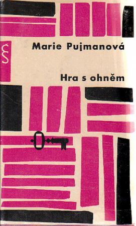 Hra s ohněm od Marie Pujmanová