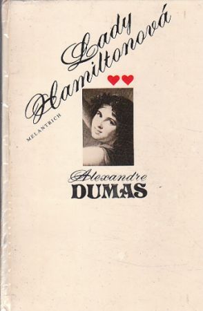 Lady Hamiltonová od Alexandre Dumas, st.