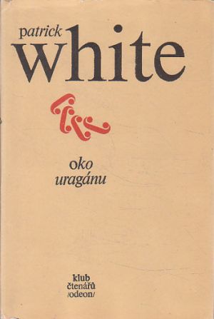 Oko uragánu od Patrick White