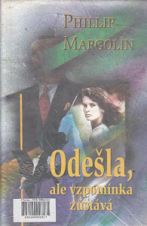 Odešla, ale vzpomínka zůstává od Phillip Margolin