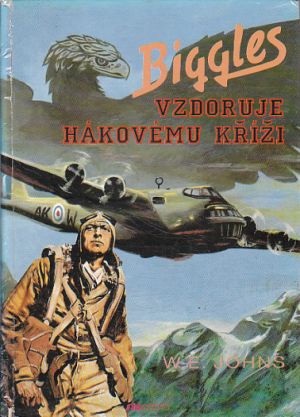 Biggles vzdoruje hákovému kříži od William Earl Johns