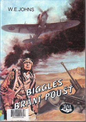 Biggles brání poušť od  William Earl Johns