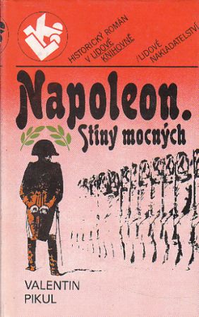 Napoleon. Stíny mocných od Valentin Pikul