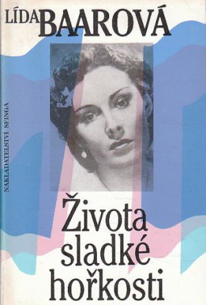 Života sladké hořkosti od Ludmila Babková