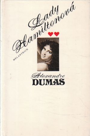 Lady Hamiltonová od Alexandre Dumas, st.