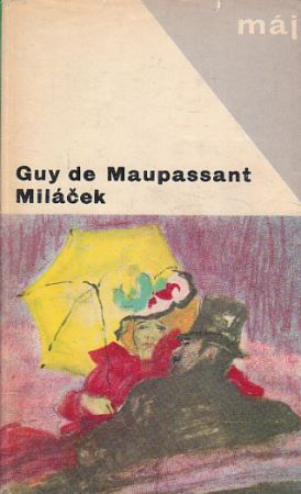 Miláček od Guy de Maupassant