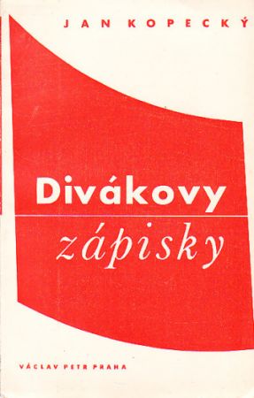 Divákovy zápísky od Jan Kopecký