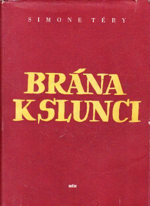 Brána k slunci od Simone Téry