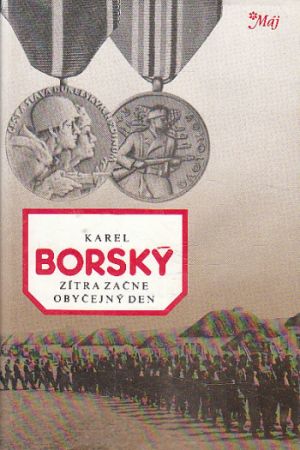 Zítra začne obyčejný den od Karel Borský