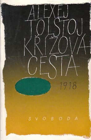 Krížová cesta 2 od Alexej Nikolajevič Tolstoj