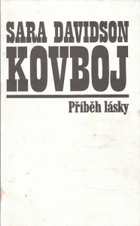 Kovboj: příběh lásky od Sara Davidson