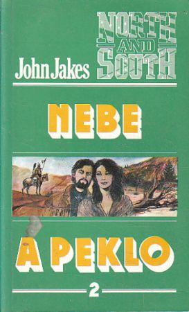 Nebe a peklo - 2. díl od John Jakes