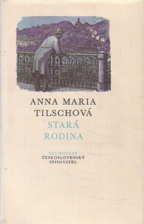 Stará rodina od Anna Maria Tilschová