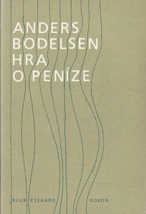 Hra o peníze od Anders Bodelsen