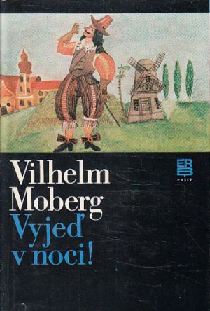 Vyjeď v noci! od Vilhelm Moberg