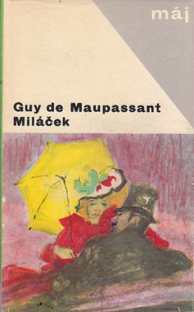 Miláček od Guy de Maupassant