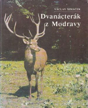 Dvanácterák z Modravy od Václav Šimáček