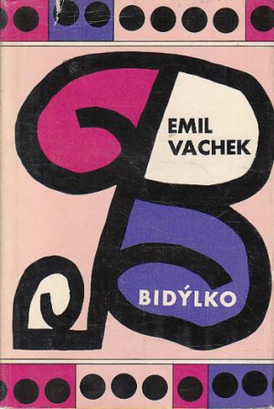 Bidýlko od Emil Vachek