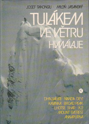 Tulákem ve větru Himálaje od Josef Rakoncaj, Miloň Jasanský