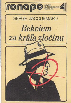 Rekviem za kráľa zločinu od Serge Jacquemard