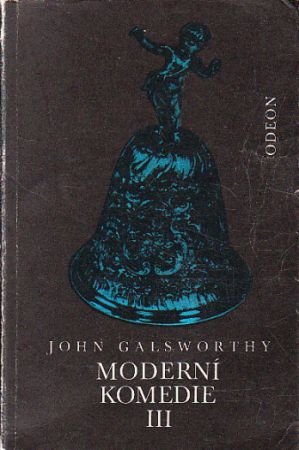 Moderní komedie III. od John Galsworthy