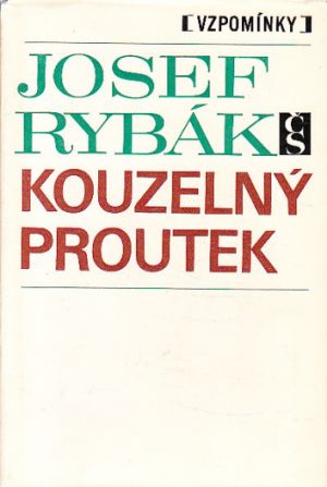 Kouzelný proutek od Josef Rybák