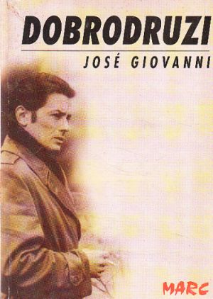 Dobrodruzi od José Giovanni