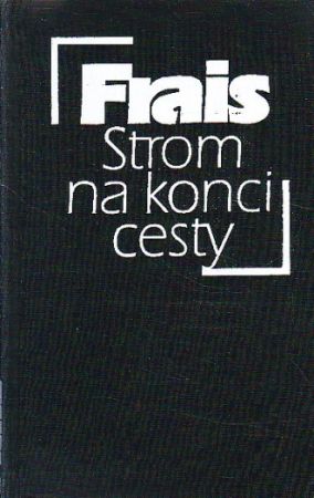 Strom na konci cesty od Josef Frais