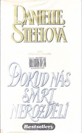 Dokud nás smrt nerozdělí od Danielle Steel