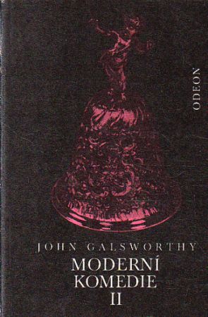 Moderní komedie II. od John Galsworthy