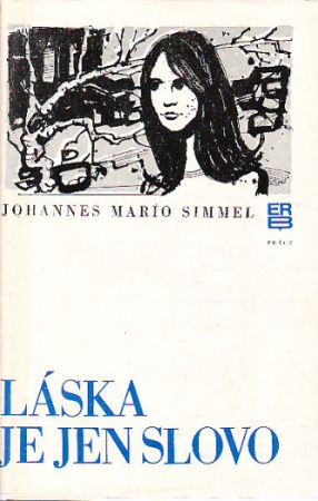 Láska je jen slovo od Johannes Mario Simmel