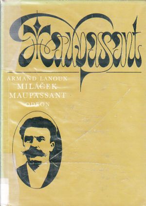 Miláček od Guy de Maupassant