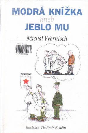 Modrá knížka aneb jeblo mu od Michal Wernisch