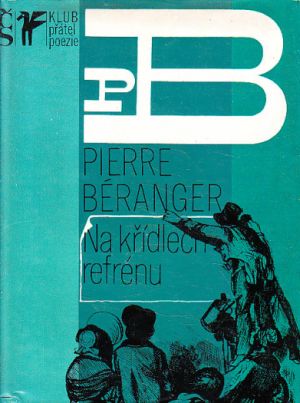 Na křídlech refrénu od Pierre Jean de Béranger