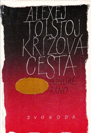 Křížová cesta: Ponuré ráno (3.) od Alexej Nikolajevič Tolstoj