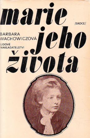 Marie jeho života od Barbara Wachowicz