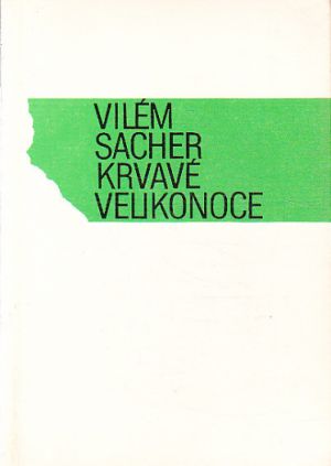 Krvavé velikonoce od Vilém Sacher