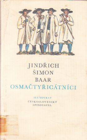 Osmačtyřicátníci od Jindřich Šimon Baar