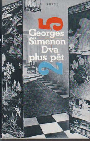 Dva plus pět od Georges Simenon