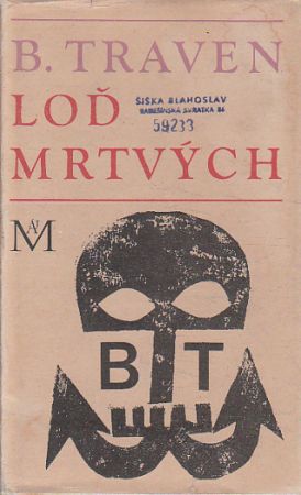 Loď mrtvých od B. Traven