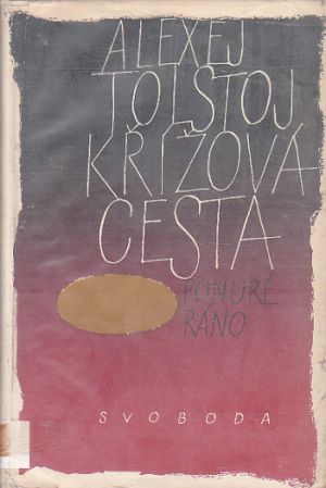 Křížová cesta: 3. díl od Alexej Nikolajevič Tolstoj