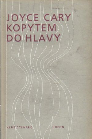 Kopytem do hlavy od Joyce Cary