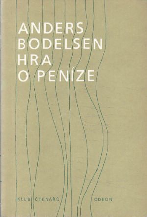 Hra o peníze od Anders Bodelsen