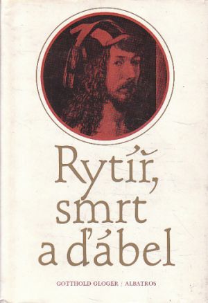 Rytíř, smrt a ďábel od Gotthold Gloger