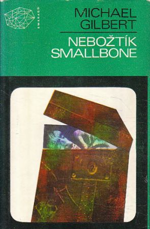 Nebožtík Smallbone od Michael Gilbert