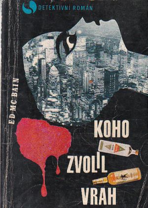 Koho zvolil vrah od Ed McBain (p)