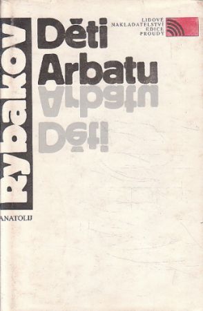 Děti Arbatu od Anatolij Naumovič Rybakov